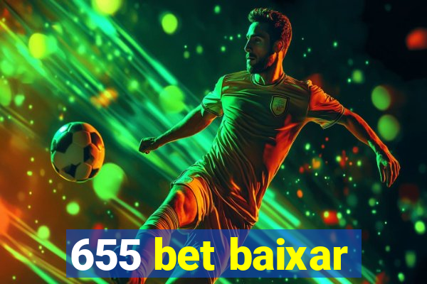 655 bet baixar